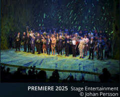 PREMIERE 2025  Stage Entertainment  © Johan Persson