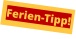 Ferien-Tipp!